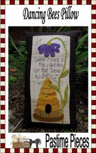 Load image into Gallery viewer, Dancing Bees pattern cover - bee skep under purple flower with bees flying about on a tan background.  Saying is &quot;Leave room in the garden for the bees to dance&quot;
